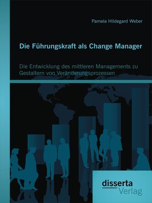 cover image of Die Führungskraft als Change Manager
